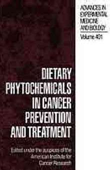 Dietary Phytochemicals in Cancer Prevention and Treatment