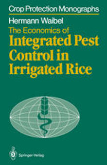 The Economics of Integrated Pest Control in Irrigated Rice: A Case Study from the Philippines