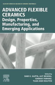 Advanced Flexible Ceramics: Design, Properties, Manufacturing, and Emerging Applications