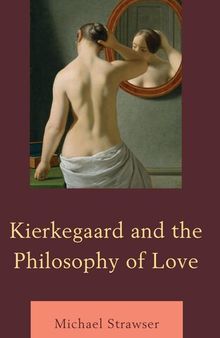 Kierkegaard and the Philosophy of Love