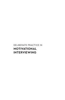 Deliberate Practice in Motivational Interviewing