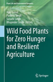 Wild Food Plants for Zero Hunger and Resilient Agriculture