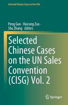 Selected Chinese Cases on the UN Sales Convention (CISG) Vol. 2