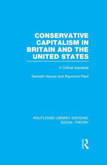 Conservative Capitalism in Britain and the United States (RLE Social Theory)