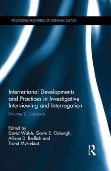 International Developments and Practices in Investigative Interviewing and Interrogation