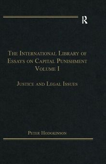 The International Library of Essays on Capital Punishment, Volume 1