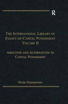 The International Library of Essays on Capital Punishment, Volume 2