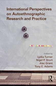 International Perspectives on Autoethnographic Research and Practice