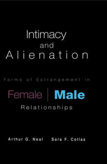 Intimacy and Alienation: Forms of Estrangement in Female/Male Relationships