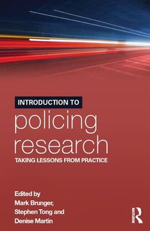 Introduction to Policing Research: Taking Lessons from Practice