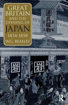 Great Britain and the Opening of Japan 1834-1858