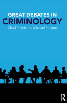 Great Debates in Criminology