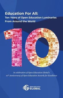 Education For All: Ten years of open education luminaries from around the world