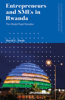 Entrepreneurs and SMEs in Rwanda: The Model Pupil Paradox