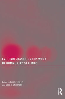 Evidence-Based Group Work in Community Settings