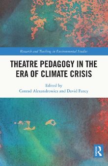 Theatre Pedagogy in the Era of Climate Crisis