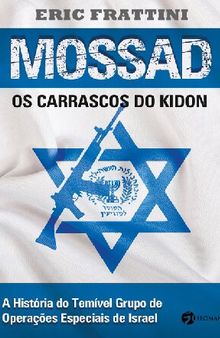 Mossad os Carrascos do Kidon: Os Carrascos Do Kidon