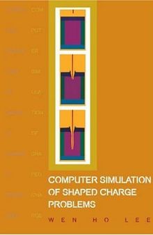 Computer Simulation of Shaped Charge Problems