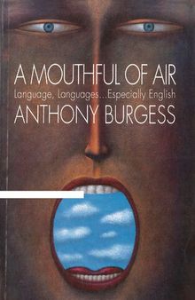 A Mouthful of Air: Language, Languages...Especially English