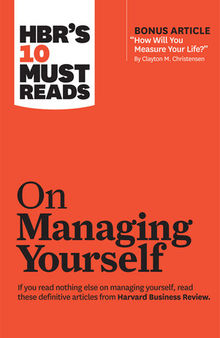 HBR's 10 Must Reads on Managing Yourself (with bonus article 