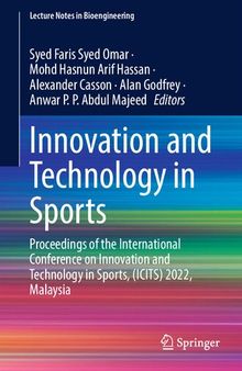 Innovation and Technology in Sports: Proceedings of the International Conference on Innovation and Technology in Sports, (ICITS) 2022, Malaysia