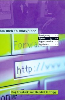 From Web to Workplace: Designing Open Hypermedia Systems