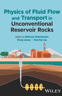 Physics of Fluid Flow and Transport in Unconventional Reservoir Rocks