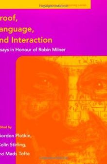 Proof, Language, and Interaction: Essays in Honour of Robin Milner