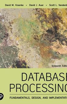 Database Processing: Fundamentals, Design, and Implementation