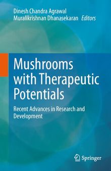 Mushrooms with Therapeutic Potentials: Recent Advances in Research and Development