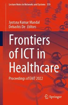 Frontiers of ICT in Healthcare: Proceedings of EAIT 2022