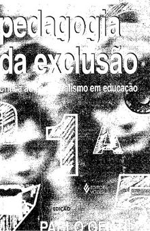 Pedagogia da exclusão: Crítica ao neoliberalismo em educação