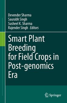 Smart Plant Breeding for Field Crops in Post-genomics Era