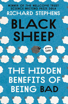 Black Sheep: The Hidden Benefits of Being Bad