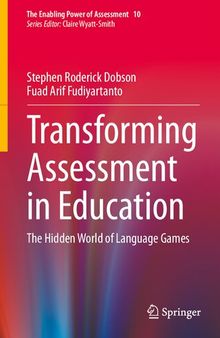 Transforming Assessment in Education: The Hidden World of Language Games