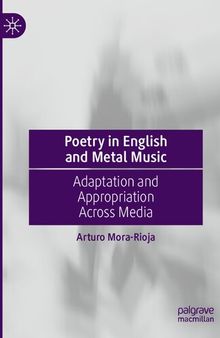 Poetry in English and Metal Music: Adaptation and Appropriation Across Media