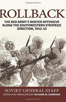 Rollback: The Red Army's Winter Offensive Along the Southwestern Strategic Direction, 1942-43