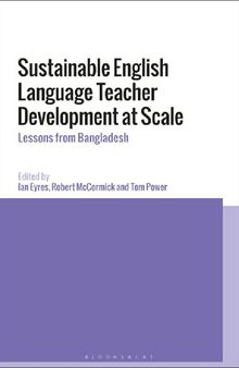 Sustainable English Language Teacher Development at Scale: Lessons from Bangladesh