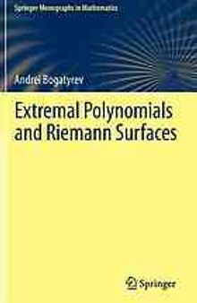 Extremal Polynomials and Riemann Surfaces