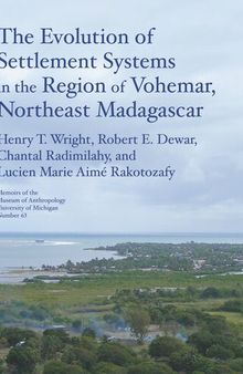 The Evolution of Settlement Systems in the Region of Vohémar, Northeast Madagascar