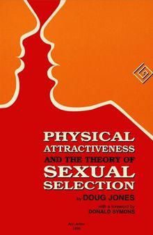 Physical Attractiveness and the Theory of Sexual Selection: Results from Five Populations