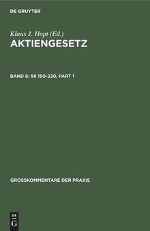 Aktiengesetz: Band 6 §§ 150-220