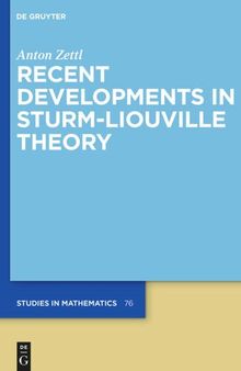 Recent Developments in Sturm-Liouville Theory