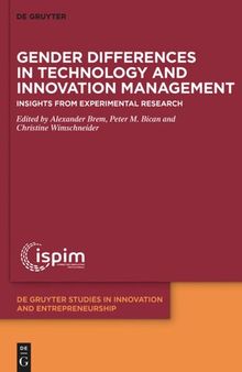 Gender Differences in Technology and Innovation Management: Insights from Experimental Research