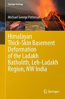 Himalayan Thick-Skin Basement Deformation of the Ladakh Batholith, Leh-Ladakh Region, NW India