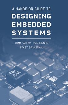 A Hands-On Guide to Designing Embedded Systems