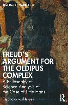 Freud's Argument for the Oedipus Complex: A Philosophy of Science Analysis of the Case of Little Hans