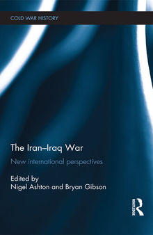 The Iran-Iraq War: New International Perspectives