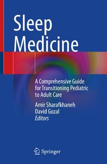 Sleep Medicine: A Comprehensive Guide for Transitioning Pediatric to Adult Care