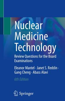 Nuclear Medicine Technology: Review Questions for the Board Examinations